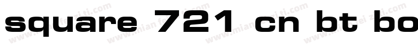 square 721 cn bt bol字体转换